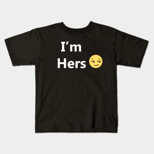 I'm Hers Kids T-Shirt